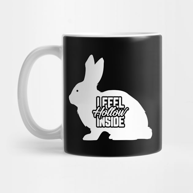 I Feel Hollow Inside Funny Easter Bunny Chocolate by trendingoriginals